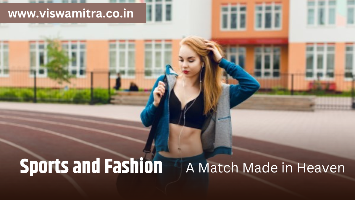Sports and Fashion
